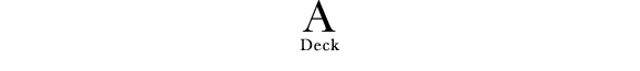A Deck