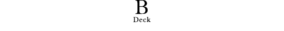 B Deck